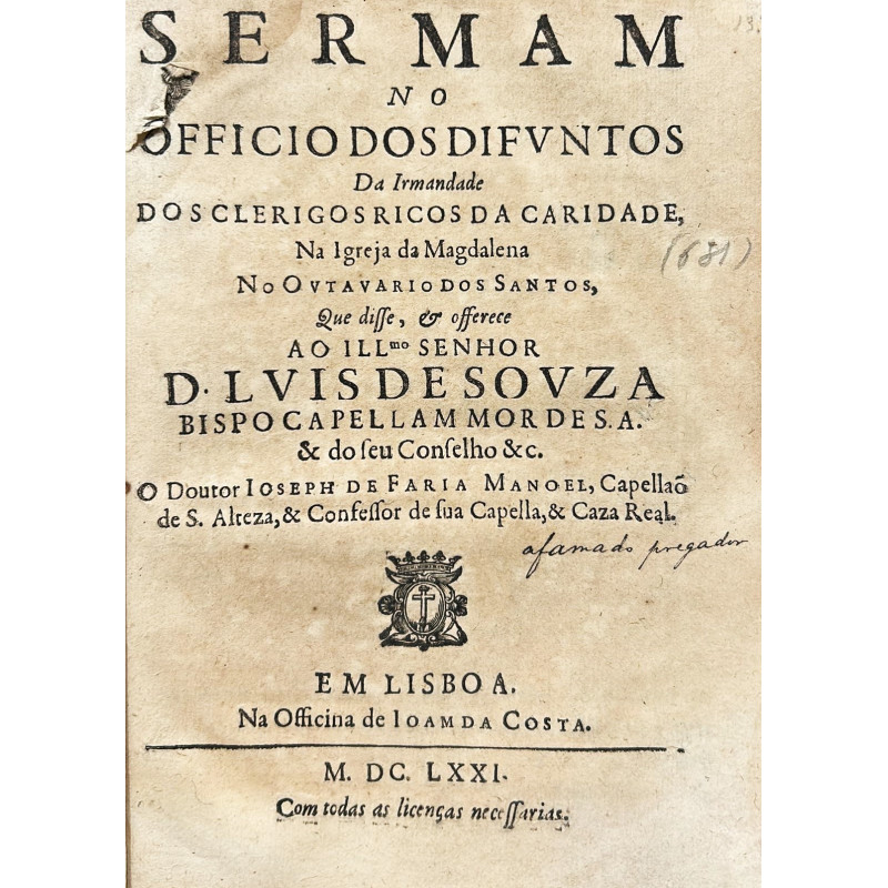 Sermam no Officio dos Difuntos da Irmandade dos clerigos ricos da caridade, na Igreja da Magdalena No Outavario dos Santos, Sermam no Officio dos Difuntos da Irmandade dos clerigos ricos da caridade, na Igreja da Magdalena No Outavario dos Santos,