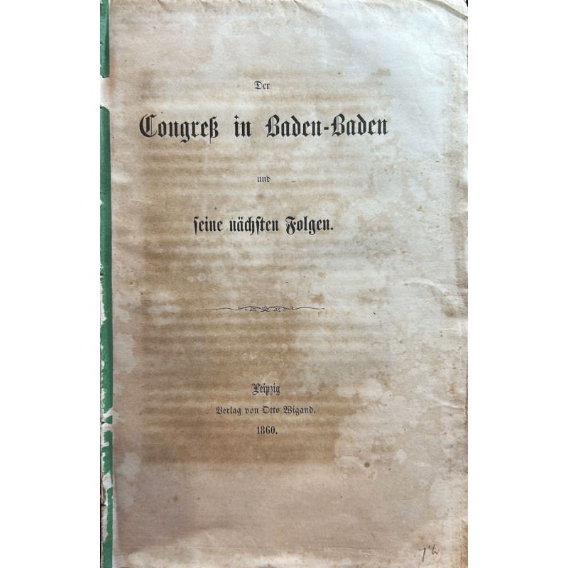 DER Congreb in Baden-Baden und feine nächften folgen. DER Congreb in Baden-Baden und feine nächften folgen.
