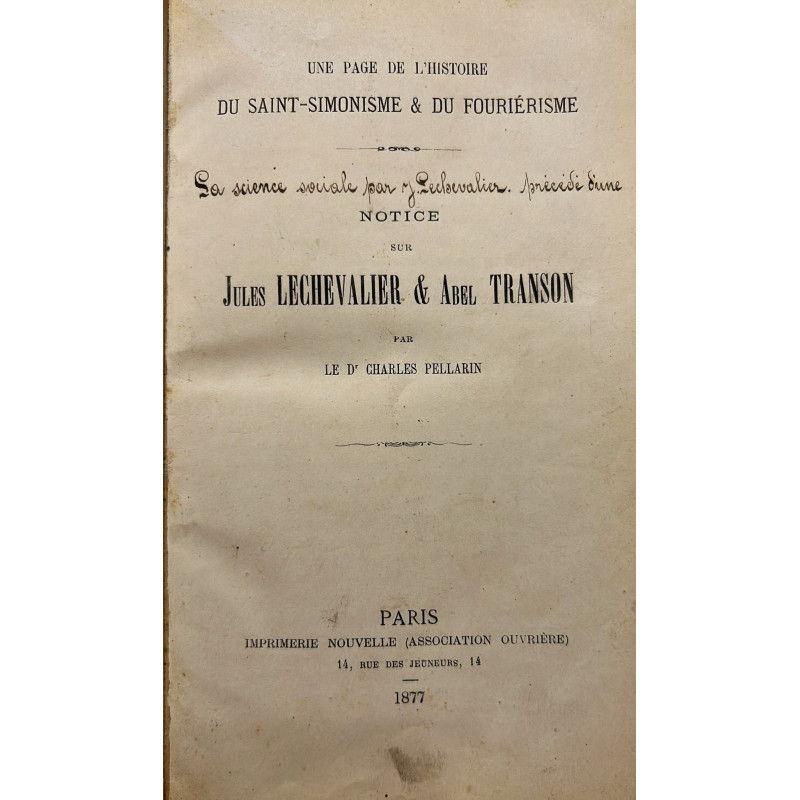 Une page de l’histoire du Saint-Simonisme & du Fouriérisme. /-/ Études sur la science sociale, année 1832. Théorie de Charles Fourier. Une page de l’histoire du Saint-Simonisme & du Fouriérisme. /-/ Études sur la science sociale, année 1832. Théorie de Charles Fourier.