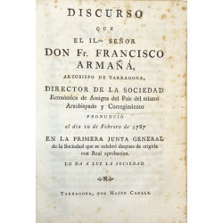 Discurso que el Ilmo. Sr. D. Fr. Francisco Armañá, Arzobispo de Tarragona,. 1787