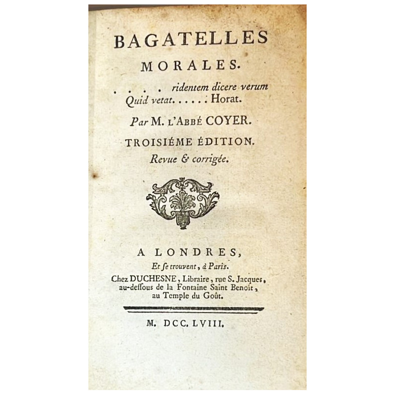 Bagatelles Morales. Troisiéme édition. Revue & corrigée. 1758 Bagatelles Morales. Troisiéme édition. Revue & corrigée. 1758