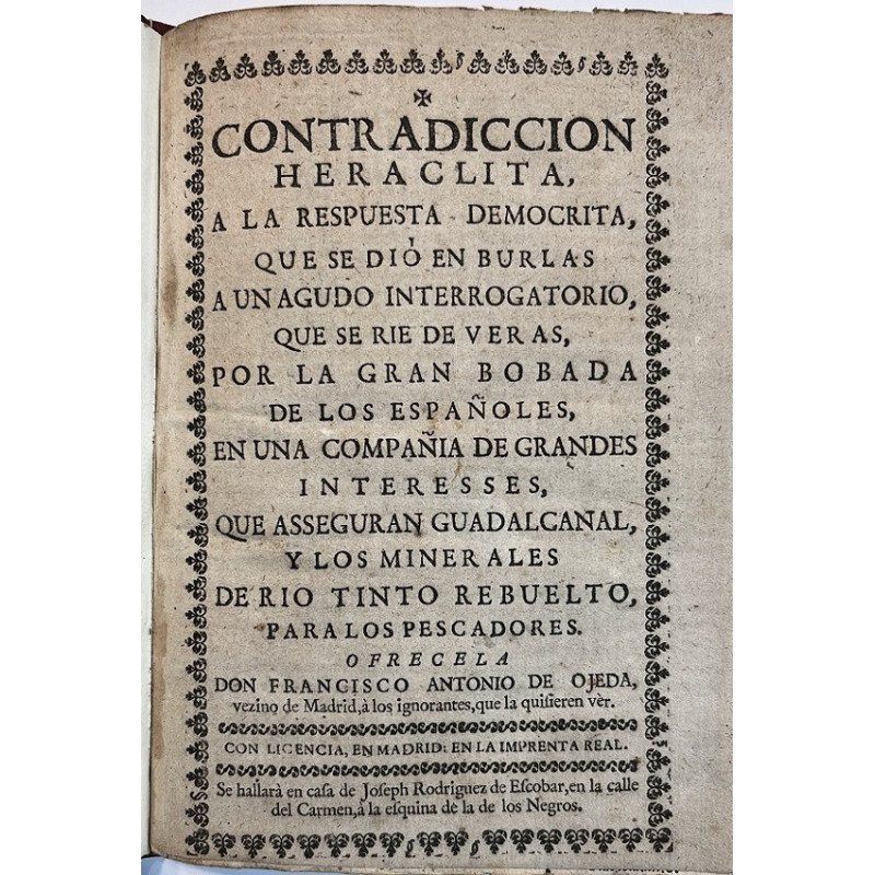 Contradicción heráclita, a la respuesta demócrita, que se dio en burla... Guadalcanal y Río Tinto... 1725s Contradicción heráclita, a la respuesta demócrita, que se dio en burla... Guadalcanal y Río Tinto... 1725s