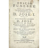 Oraçao funebre do Muito Alto, Poderoso, Fidelissimo Rei, e Senhor nosso D. José I. 1787