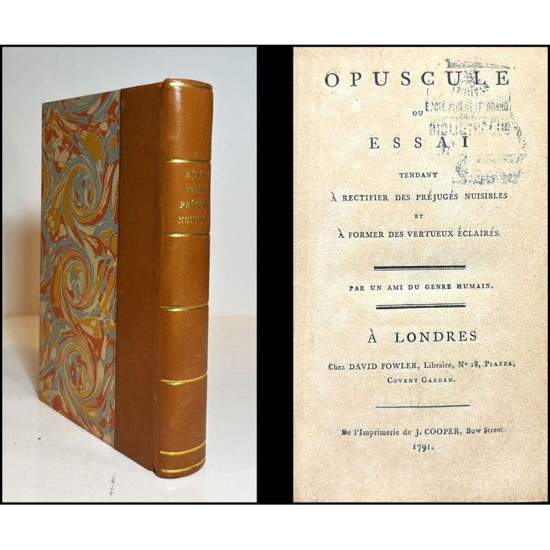 OPUSCULE ou essai tendant à rectifier des préjugés nuisibles et à former des vertuex éclairés. OPUSCULE ou essai tendant à rectifier des préjugés nuisibles et à former des vertuex éclairés.