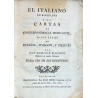 El Italiano en Barcelona. O sean Cartas de correspondencia mercantil, dispuestas en Español, italiano, y francés . 1793