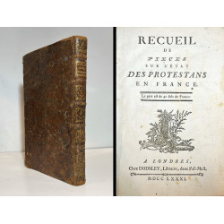 Recueil de pieces sur l'état des protestans en France. 1781