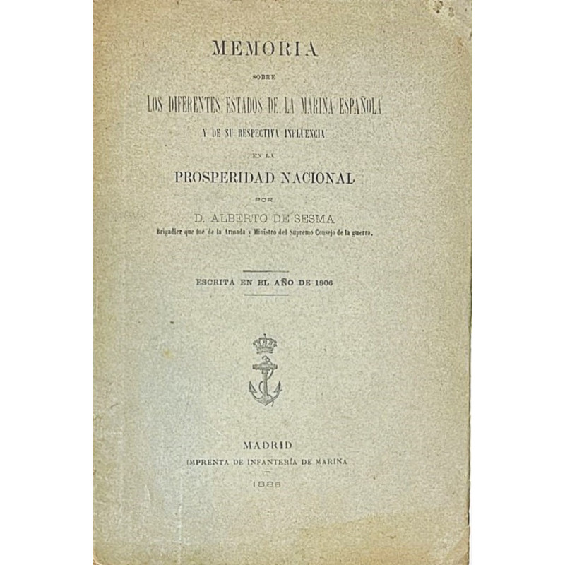 Memoria sobre los diferentes estados de la Marina Española. Escrita en el año de 1806. Memoria sobre los diferentes estados de la Marina Española. Escrita en el año de 1806.
