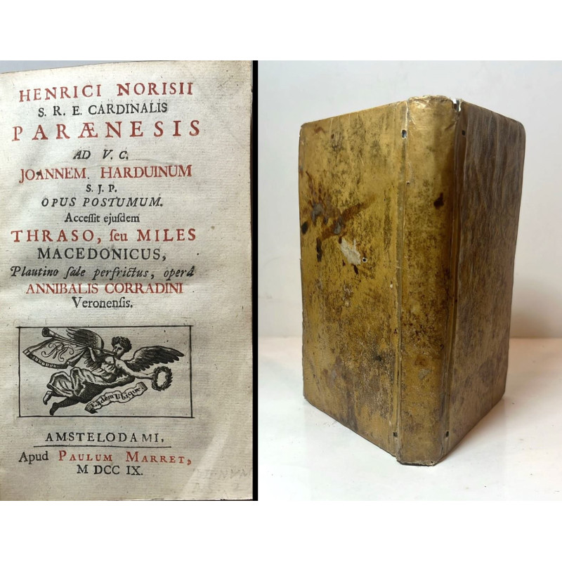 Paraenesis ad V. C. Joannem Harduinum... Accessit ejusdem Thraso, seu Miles Macedonicus Paraenesis ad V. C. Joannem Harduinum... Accessit ejusdem Thraso, seu Miles Macedonicus