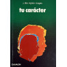 Tu carácter.