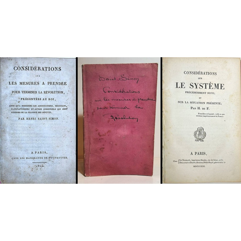 Considérations sur les mesures a prendre pour terminer la Révolution, 1820 - Considerations sur le systeme précédemment. 1821 Considérations sur les mesures a prendre pour terminer la Révolution, 1820 - Considerations sur le systeme précédemment. 1821