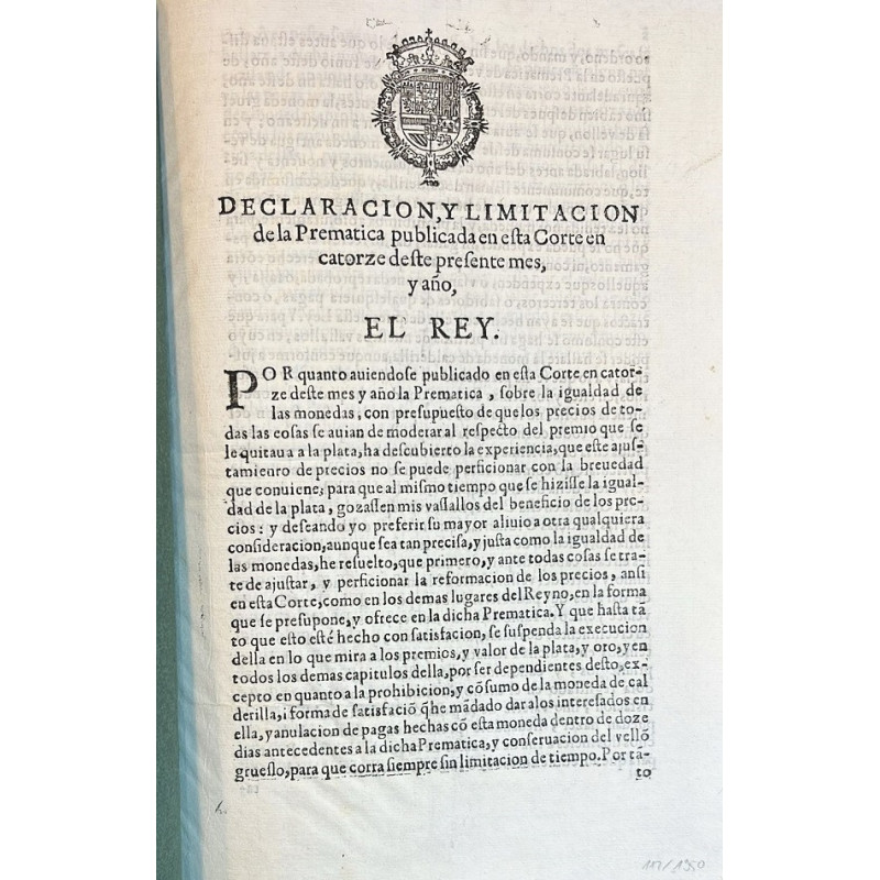 DECLARACIÓN, y limitación de la Premática publicada en esta Corte en 14 de noviembe de 1652. (Sobre la baja y consumo de monedas). DECLARACIÓN, y limitación de la Premática publicada en esta Corte en 14 de noviembe de 1652. (Sobre la baja y consumo de monedas).