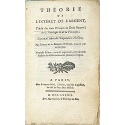 THÉORIE de l'intérét de l'argent, Tirée des vrais Principes... 1782