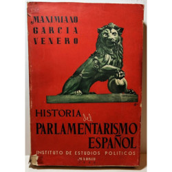Historia del Parlamentarismo Español. (1810-1833).