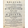 Relaçao das solemnissimas Honras, que na morte do Serenissimo Senhor Infante D. Francisco Mandou