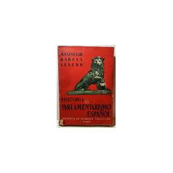 Historia del Parlamentarismo Español. (1810-1833).