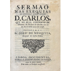Sermao nas exequias do Serenissimo Senhor Infante D. Carlos, que no Real Convento de Thomar