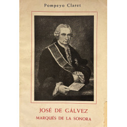 José de Gálvez, Marqués de la sonora.