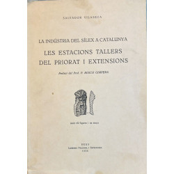 La industria del sílex a Catalunya. Les estacions tallers del Priorat i extensions.