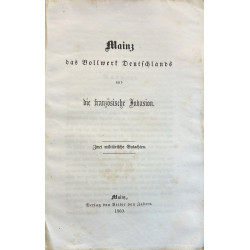 MAINZ, Bastion Deutschlands und die französische Invasion. 1860