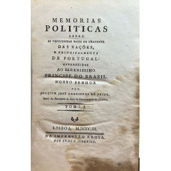 Memorias politicas sobre as verdadeiras bases da grandeza das Naçoes e principalmente de Portugal