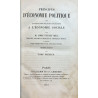 Principes d'Economie Politique avec quelques-unes de leurs applications a l'Economie Sociale.