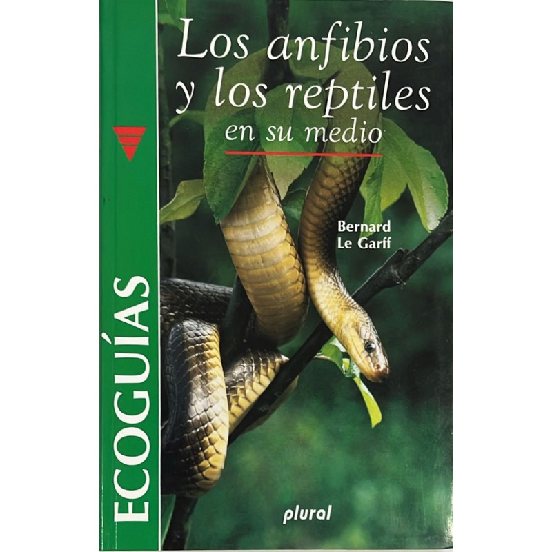 Los anfibios y los reptiles en su medio. 1992