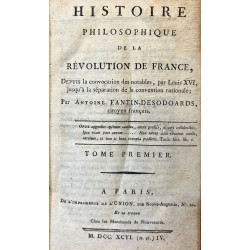 Histoire philosophique de la Révolution de France, Depuis la convocation des notables, par Louis XVI