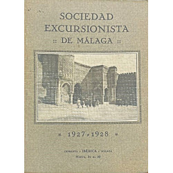 SOCIEDAD Excursionista de Málaga. Resumen de su labro cultural durante el año 1927 a 1928.