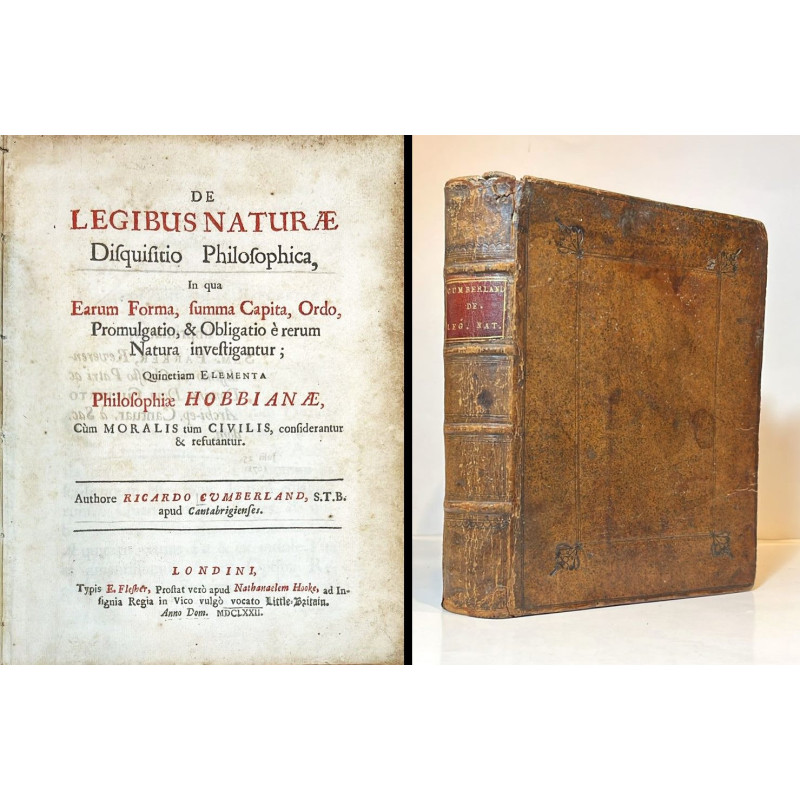 CUMBERLAND. De Legibus Naturae Disquisitio Philosophica, 1672 CUMBERLAND. De Legibus Naturae Disquisitio Philosophica, 1672