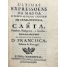 Ultimas expressoens da magoa, e breve alivio da saudade:  D. Francisca, Infanta de Portugal.