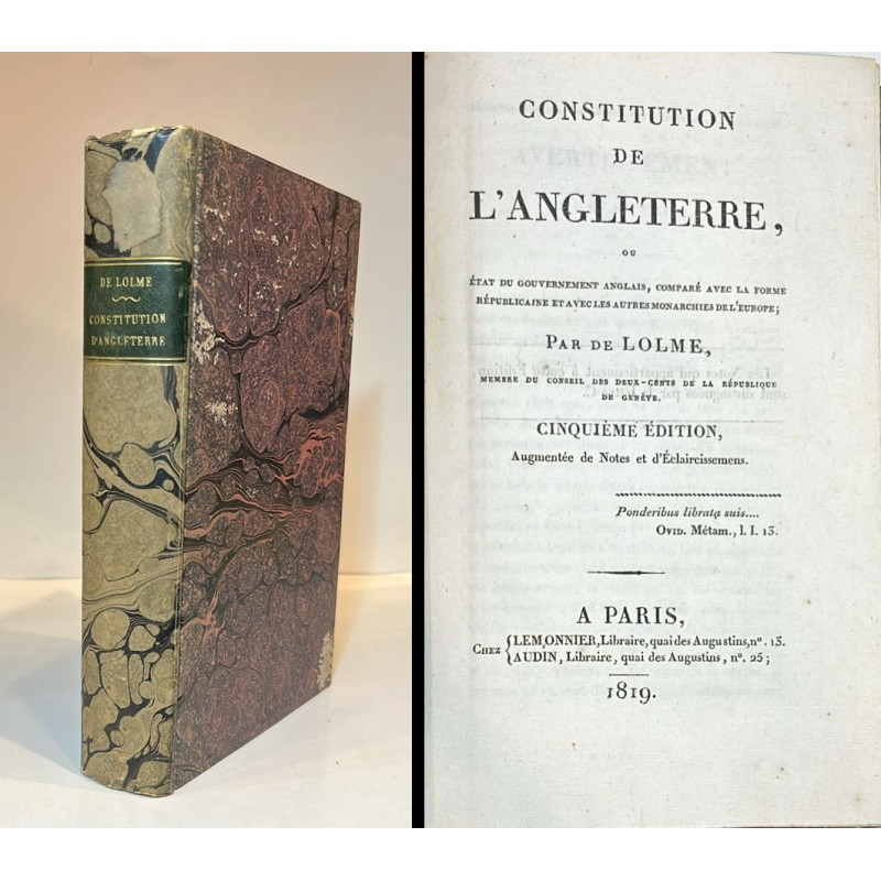 Lolme. Constitution de l'Angleterre, ou état du gouvernement anglais Lolme. Constitution de l'Angleterre, ou état du gouvernement anglais