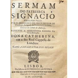 Sermam do patriarca S. Ignacio pregado pelo leytor de Theologia, Religioso da Provincia da Arrabida