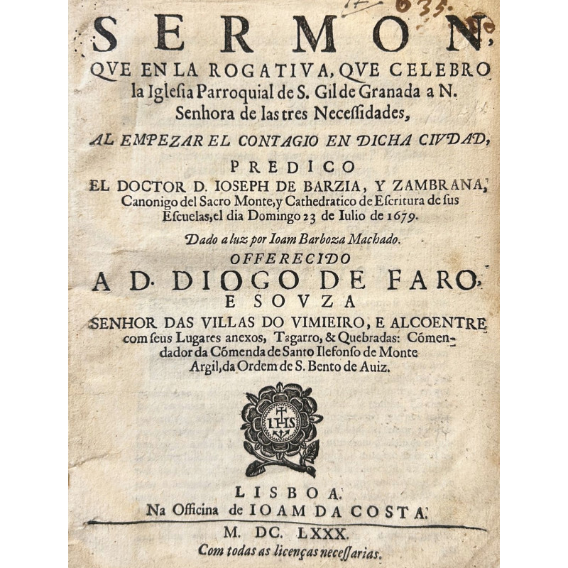 Sermón, que en la rogativa, que celebro la Iglesia Parroquial de S. Gil de Granada... Sermón, que en la rogativa, que celebro la Iglesia Parroquial de S. Gil de Granada...