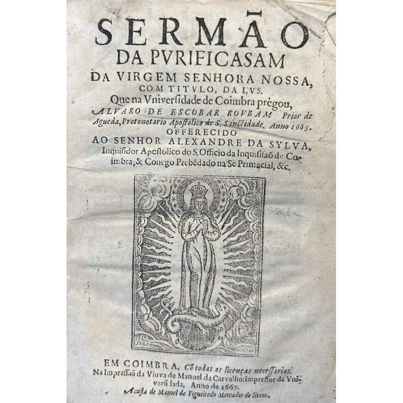 Sermao da Purificasam da Virgem Senhora Nossa, com titulo, da lus. Que na Universidade de Coimbra Sermao da Purificasam da Virgem Senhora Nossa, com titulo, da lus. Que na Universidade de Coimbra