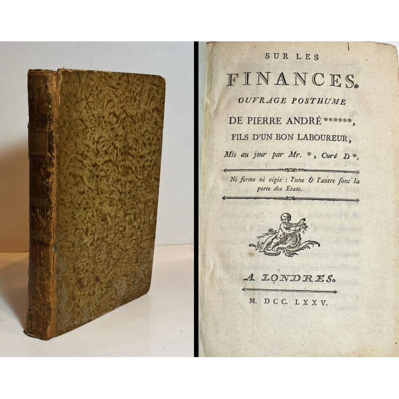 Sur les Finances. Ouvrage posthume de Pierre André***** Sur les Finances. Ouvrage posthume de Pierre André*****