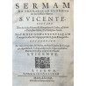 Sermam da trasladaçam gloriosa do Invictissismo Martyr S. Vicente, pregado em o dia da sua festa em a Sè Metropolitana de Lisboa.