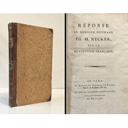 Réponse au dernier ouvrage de M. Necker, sur la Révolution Française. 1797.