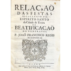 Relação das festas do  P. Joaõ Francisco Regis. Evera, 1717