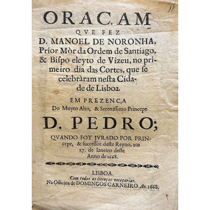 Oraçam que fez, Prior Mòr da Ordem de Santiago, & Bispo eleyto de Vizeu, no primeiro dia das Cortes, Oraçam que fez, Prior Mòr da Ordem de Santiago, & Bispo eleyto de Vizeu, no primeiro dia das Cortes,
