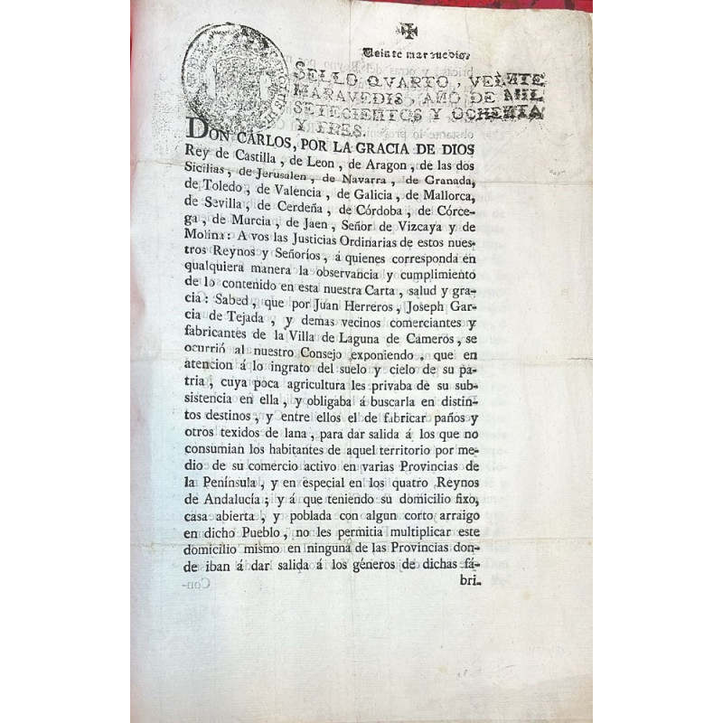 DON CARLOS, por la Gracia de Dios Rey de Castilla... vecinos comerciantes y fabricantes de la Villa de Laguna de Cameros. 1782 DON CARLOS, por la Gracia de Dios Rey de Castilla... vecinos comerciantes y fabricantes de la Villa de Laguna de Cameros. 1782