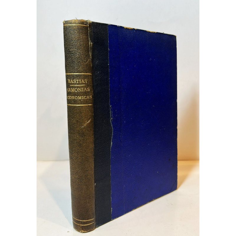 Armonías económicas ordenadas y anotadas con arreglo á los manuscritos del autor. Armonías económicas ordenadas y anotadas con arreglo á los manuscritos del autor.