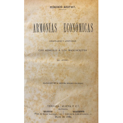Armonías económicas ordenadas y anotadas con arreglo á los manuscritos del autor.