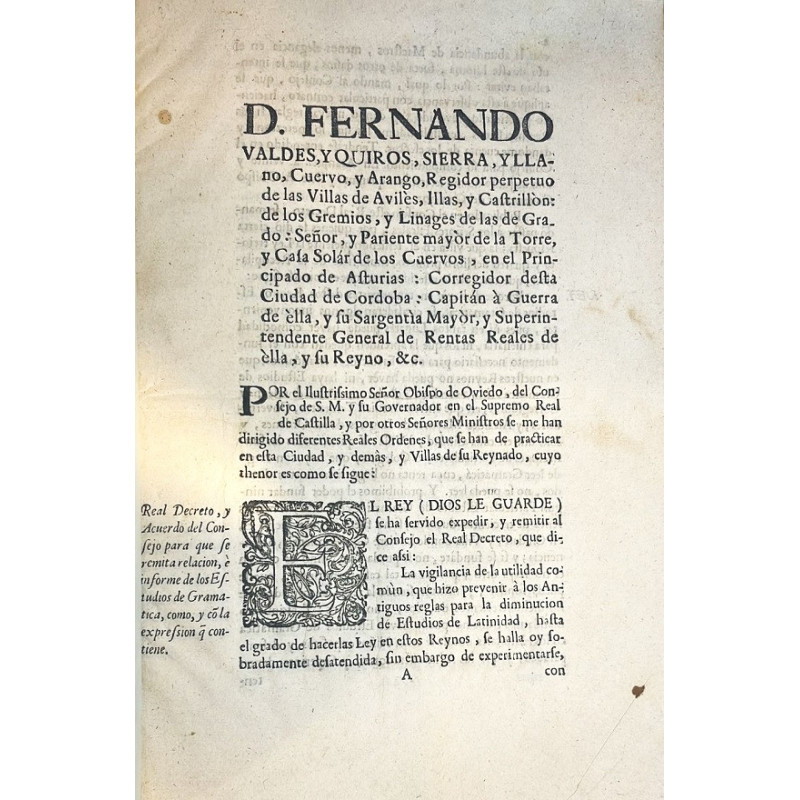 D. FERNANDO Valdés, y Quirós, … Regidor perpetuo de las Villas de Avilés, Illas, y Castrillòn… Corregidor desta ciudad de Córdoba… D. FERNANDO Valdés, y Quirós, … Regidor perpetuo de las Villas de Avilés, Illas, y Castrillòn… Corregidor desta ciudad de Córdoba…
