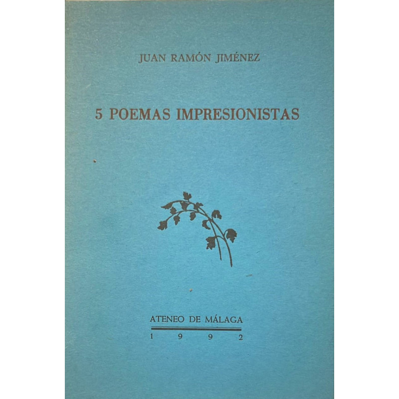5 poemas impresionistas de Juan Ramón Jiménez 5 poemas impresionistas de Juan Ramón Jiménez