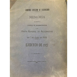 COMPAÑÍA Sevillana de Electricidad. Memoria que presenta el consejo de administración a la Junta General de Accionistas en 1928
