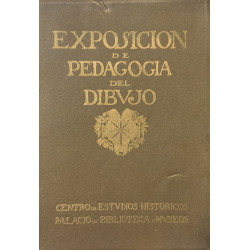 EXPOSICIÓN de pedagogía del dibujo. Centro de Estudios Históricos. Palacio de bibliotecas y museos.