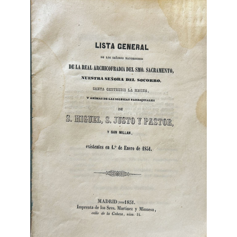 LISTA general de los Señores Mayordomos de la Real Archicofradía del Smo. Sacramento LISTA general de los Señores Mayordomos de la Real Archicofradía del Smo. Sacramento