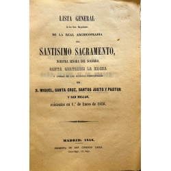 LISTA general de los Señores Mayordomos de la Real Archicofradía del Smo. Sacramento, Nuestra Señora del Socorro