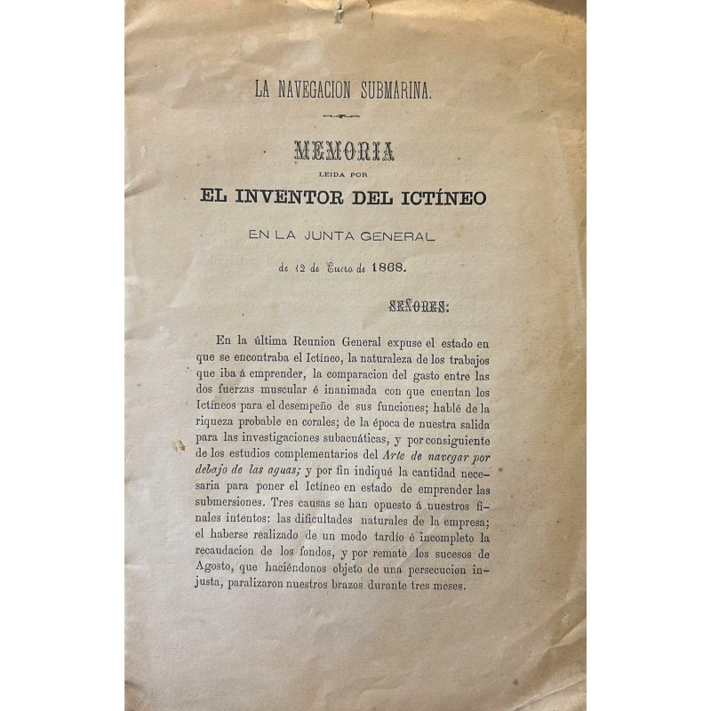 La navegación submarina. Memoria leída por el inventor del ictíneo en la junta general de 12 de enero 1868. La navegación submarina. Memoria leída por el inventor del ictíneo en la junta general de 12 de enero 1868.