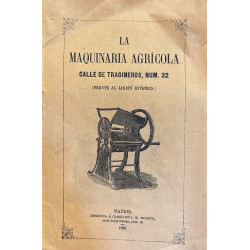 LA MAQUINARIA agrícola. Grandes almacenes de instrumentos y máquinas agrícolas.